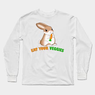 Eat your veggies bunny Long Sleeve T-Shirt